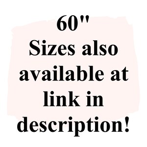 May include: Text on a pink background that reads "60" with a quotation mark, "Sizes also available at link in description!"