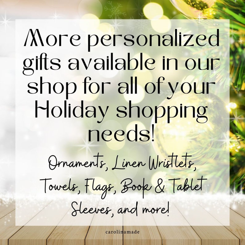 May include: Image promoting personalized gifts for holiday shopping. Text reads: "More personalized gifts available in our shop for all of your Holiday shopping needs!" Products include ornaments, wristlets, towels, flags, and sleeves.