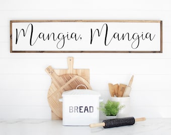 Mangia, Mangia Sign, Mangia Blessing, Italian Decor, Italian Kitchen Sign, Italian wall art, Eat Sign