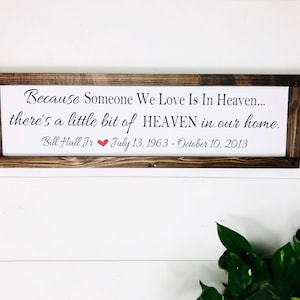 Because someone we love is in Heaven sign, Personalized Remembrance, Sympathy Gift, Grief Gifts