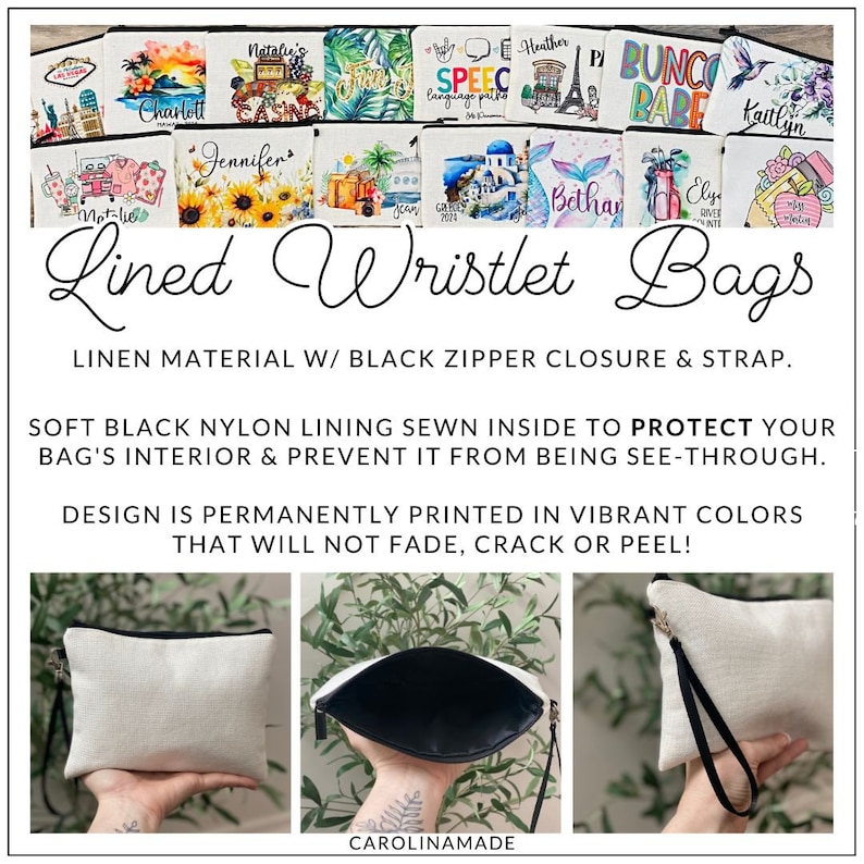 May include: Lined wristlet bags made of linen with black zipper closure and strap. The bags feature various colorful designs and text. The interior is lined with soft black nylon. The text on the bags includes names and phrases.
