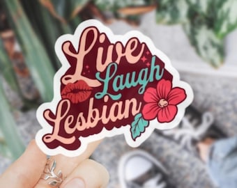 Live Laugh Lesbian Sticker Retro Sapphic LGBTQ Pride Funny Queer Vinyl Decal Gift Art