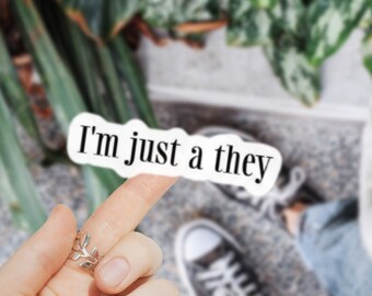 I'm Just a They sticker niet-binair decor voor laptop voornaamwoord sticker voor telefoon geval genderidentiteit cadeau voor trots maand LGBTQ coming out