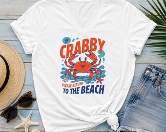 If Crabby Please Return to the Beach TShirt | Crab Shirt