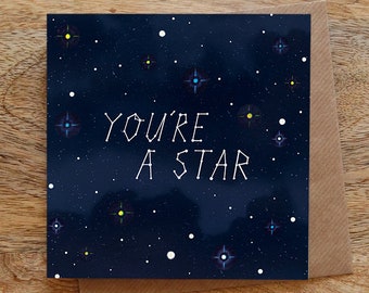 YOU'RE A STAR Greeting Card - Constellations Card, Stars Greeting Card, Congratulations Card, Well Done Card, Night Sky