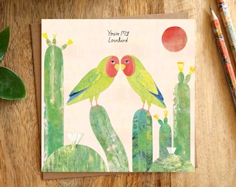 YOU'RE MY Lovebird Greeting Card, Valentine's Day Card, Love Card, Lovebirds, Cacti, Cactus, Wild, Plants, Illustrated, Collage