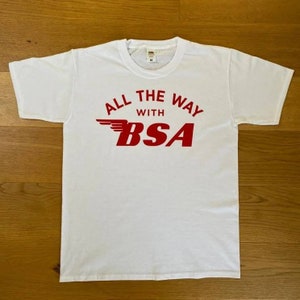 Den ganzen Weg mit BSA Tshirt