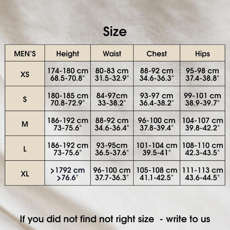 May include: A size chart for men's clothing, with measurements in both centimeters and inches. The chart includes sizes XS to XL, detailing height, waist, chest, and hip measurements. Text at the bottom reads, "If you did not find not right size - write to us."