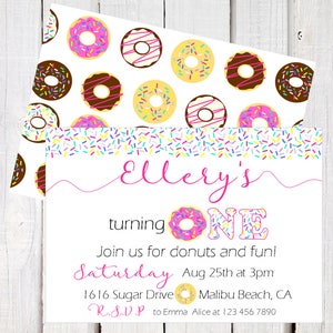 May include: A pink and white donut-themed birthday party invitation for a girl named Ellery turning one. The invitation features a donut with pink frosting and sprinkles, the text "Ellery's turning ONE", and the words "Join us for donuts and fun!" The invitation also includes the date, time, and location of the party.