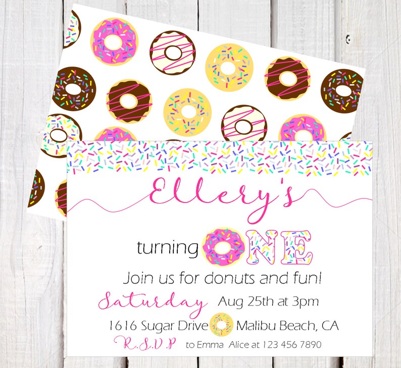 May include: A pink and white donut-themed birthday party invitation for a girl named Ellery turning one. The invitation features a donut with pink frosting and sprinkles, the text "Ellery's turning ONE", and the words "Join us for donuts and fun!" The invitation also includes the date, time, and location of the party.