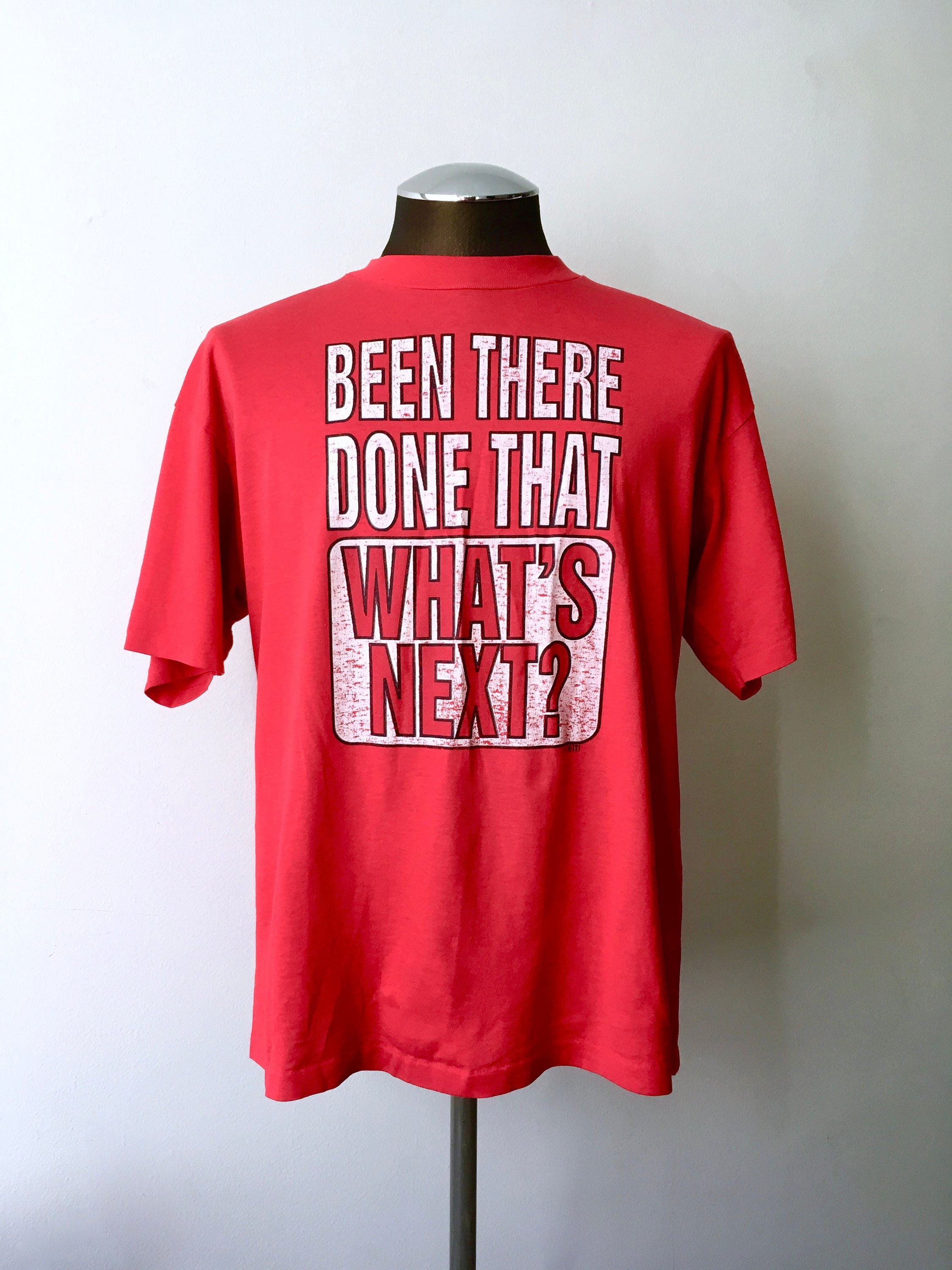 been there done that have the t shirt