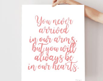 Miscarriage Remembrance Printable, Infant Loss Calligraphy Wall Art, "You Never Arrived in Our Arms" Quote, Baby Memorial Gift, Pink