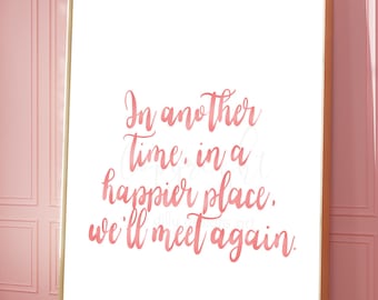 Memorial Quote Wall Art: We’ll Meet Again Calligraphy Print in Pink Ink (Digital Download)