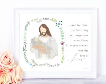 The First Thing Our Angel Saw When Those Little Eyes Opened Was The Face Of Jesus, Memorial Artwork, Christ Holding Baby, Jesus Holding Baby