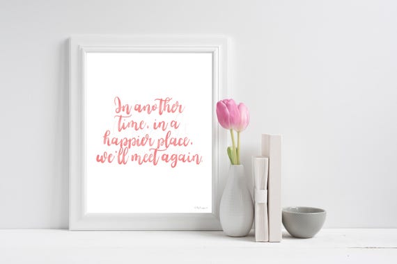 Memorial Quote Print: Pink Ink Calligraphy, "We'll Meet Again" (Digital Download)