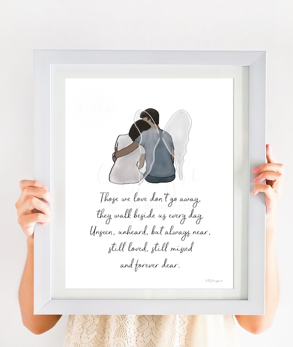 Those We Love Don't Go Away, Memorial Quote, Remembrance Quote, Remembrance Art, Miss You, Spouse Loss, Husband Loss, Loss of Huband, Gift