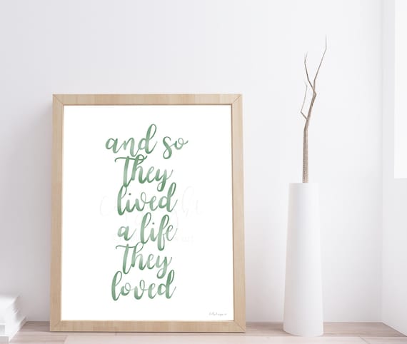 Mint Wall Art Printable, And So They Lived A Life They Loved, Inspirational Quote, Digital Download Calligraphy
