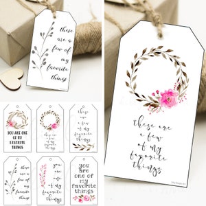 You Are One Of My Favorite Things, Printable Gift Tags, Favorites Things Party, Favorite Things, Every Day Gift Tags, Every Occasion Tags