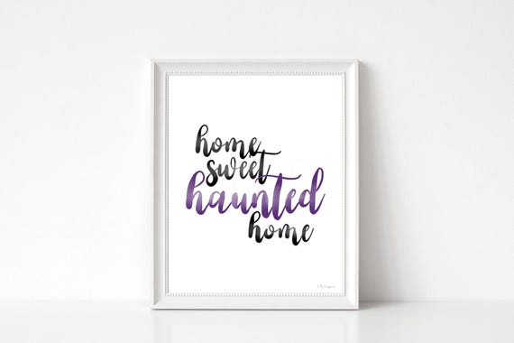 Home Sweet Haunted Home, Halloween Calligraphy Wall Art, Spooky Printable Decor, Hand Lettered Fall Sign, Halloween Decor, Fall Printables