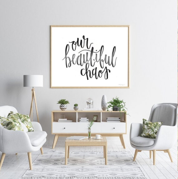 Our Beautiful Chaos Calligraphy Home Decor Printable Home | Etsy