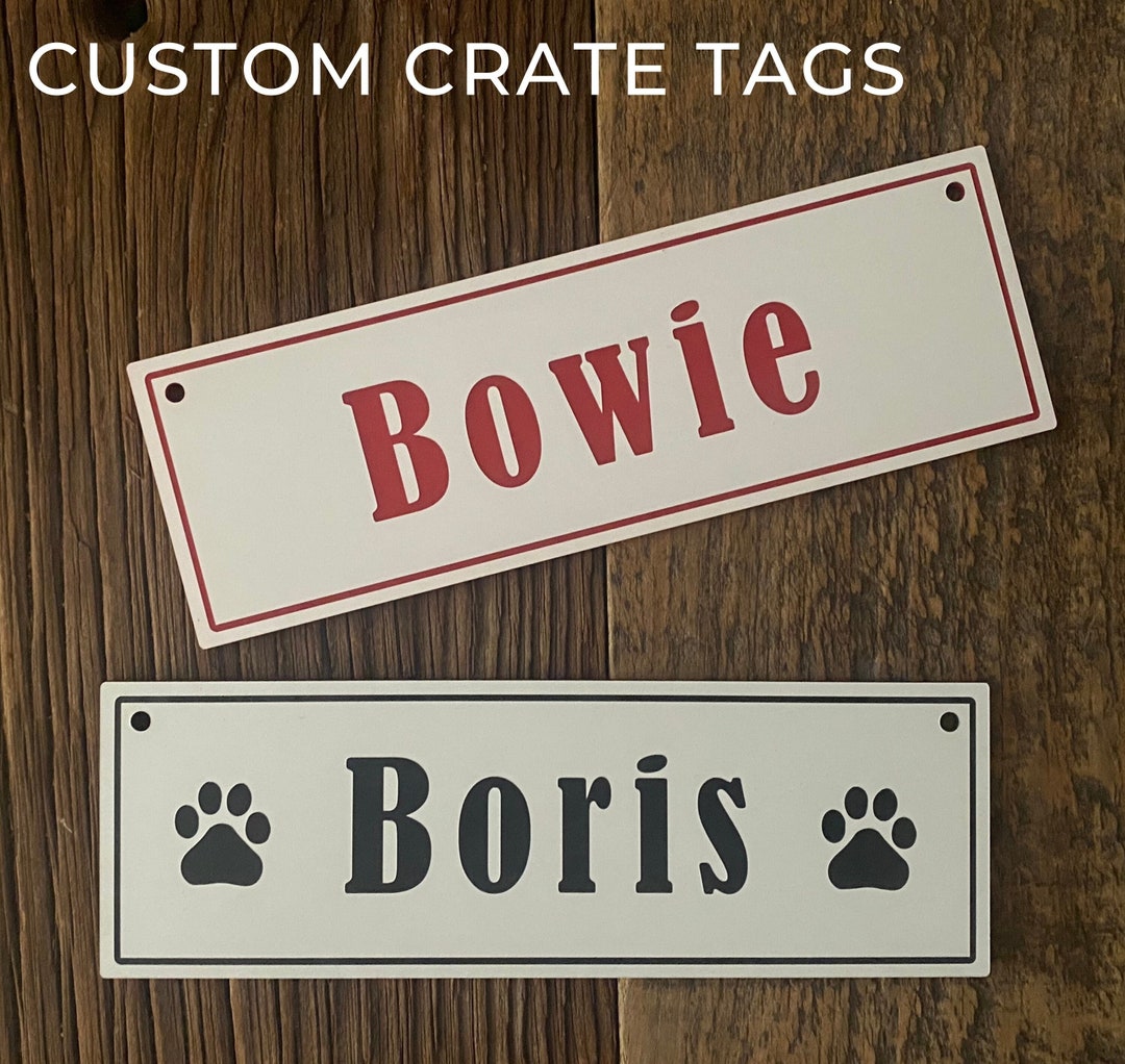View of Custom Dog Crate Tags Pet Name Gift Engraved UV Stable Weather Proof 7 ...
