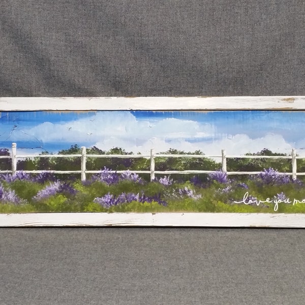 Lavender field, white fence, love you more, pallet wall art, hand painted flower field, shabby white washed frame