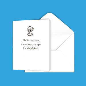 Pas d’application pour l’accouchement Carte de vœux
