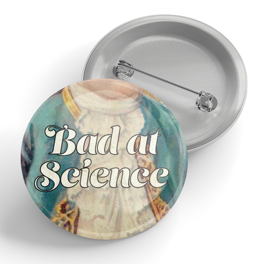 Bad at Science Button - Etsy