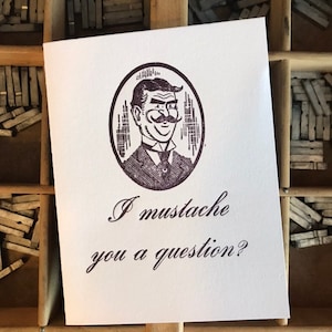 I mustache you a question?