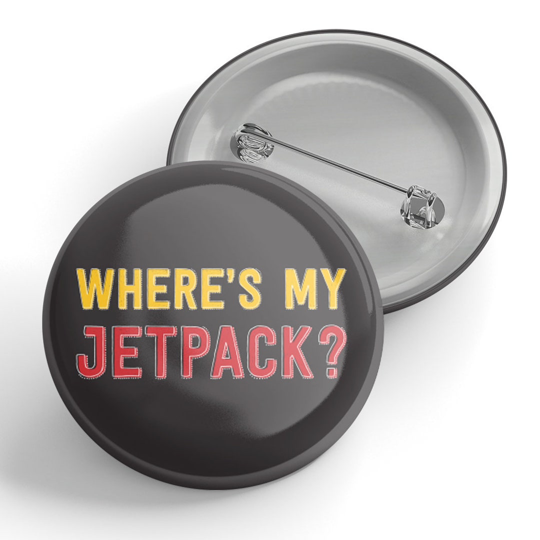 Where is my jetpack?