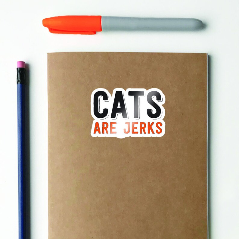 Cats Are Jerks Stickers - Etsy