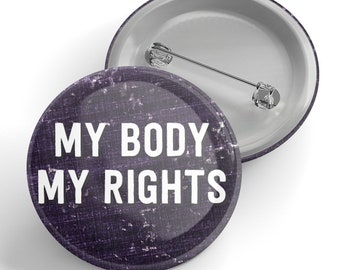 My Body My Rights Button