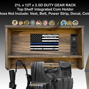 DUTY GEAR RACK. Passage For Power Strip (Not Included). 1 Each Duty Belt & Vest Holder. 11&quot; Vest Holder Bar. Integrated Coin Holder.