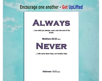 Always verse wall art, Printable, Home décor, Bible Verse, Scripture wall art, Digital download, Quote Wall art, Hebrews 13 5, Matthew 28 20