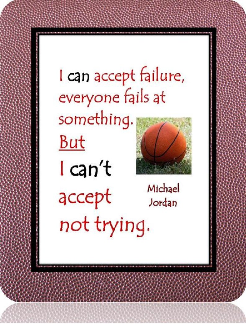 Quotable print Michael Jordan Always Try print for your sport enthusiast friend, or child, or spouse. image 6