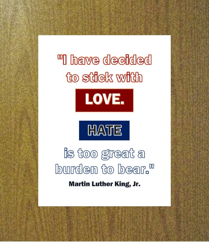 Martin Luther King Jr. Quote Inspirational Printable Stick With Love for Your Home, Classroom or ...