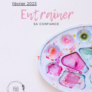 Train your Confidence, February 2023 Practices and exercises on watercolour.
