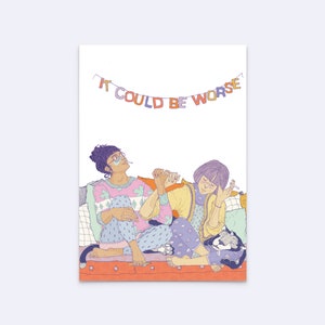 Kunstdruck "it could be worse", neu - feministisches Poster - Plakat Freundschaft - Druck better together - queer art - D-A5/A4/A3-105