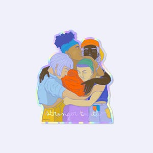 Sticker "stronger together" -  feministischer Aufkleber - Freund*innen sticker - chosen family Aufkleber - holographisch - S-KS-H-109
