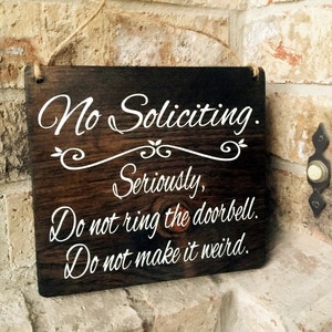 No Soliciting sign, Door Sign, No Soliciting Door, Do Not Disturb Sign, No Solicitation Sign, Do not ring doorbell, don't make it weird Bild 3