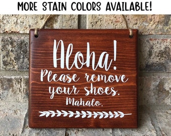Aloha sign, Mahalo sign, please remove Shoes Sign, Remove Shoes Sign, No Shoes Door Signs, Remove Shoes Door Sign, Shoe free home, Aloha