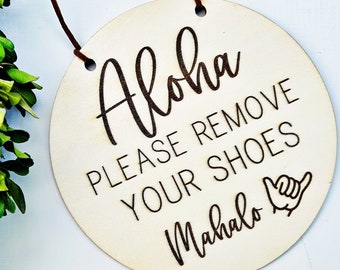 Aloha Remove Shoes Mini Sign, Please Remove Shoes Sign, Mahalo Sign, No Shoes Sign, Shoe free home, Remove Shoes Door Sign, no shoes allowed