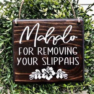 Mahalo sign, Aloha Sign, Please remove Shoes Sign, Remove Shoes Sign, No Shoes Sign, Remove Shoes Door Sign, shoe free home, Slippahs sign