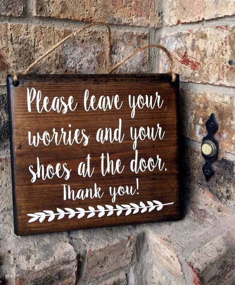 Please remove Shoes Sign Remove Shoes Sign No Shoes Door Signs Door Sign Please leave your worries and shoes at the door sign image 5