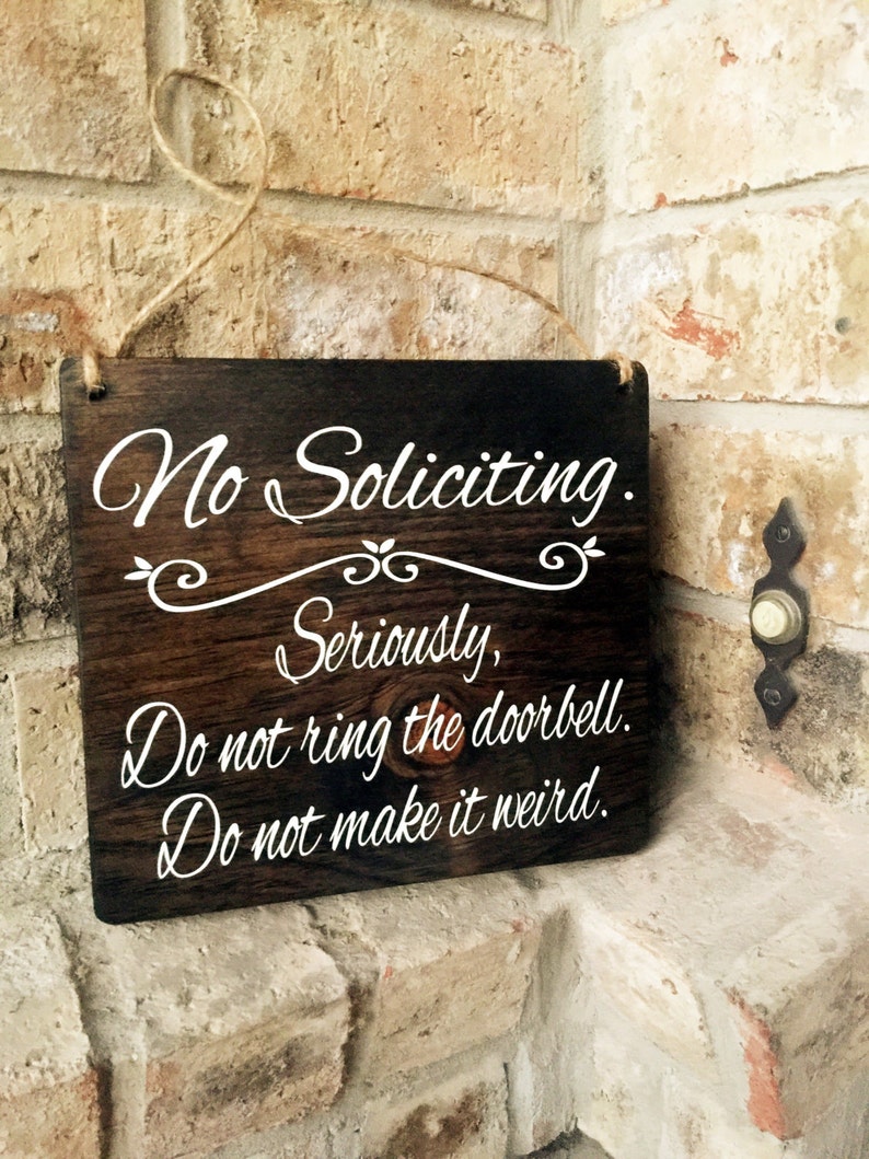 No Soliciting sign, Door Sign, No Soliciting Door, Do Not Disturb Sign, No Solicitation Sign, Do not ring doorbell, don't make it weird Bild 3