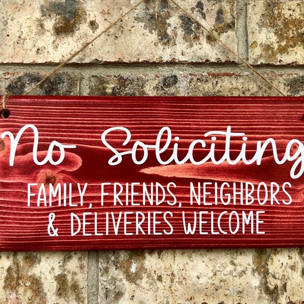 No Soliciting sign, family friends neighbors welcome, do not disturb, no solicitation, Do not knock sign, Do not ring doorbell, No selling