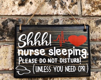 Sleeping Nurse Sign | Nurse Sleeping Sign | Nurse Sign | Nurse Gift | Do Not Disturb | Nurse Graduation Gift | Nurse Appreciation | CPR Sign
