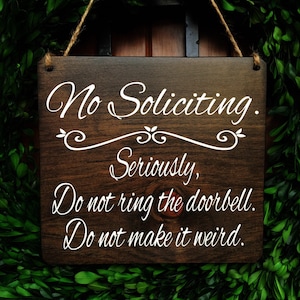 No Soliciting sign, Door Sign, No Soliciting Door, Do Not Disturb Sign, No Solicitation Sign, Do not ring doorbell, don't make it weird Bild 1