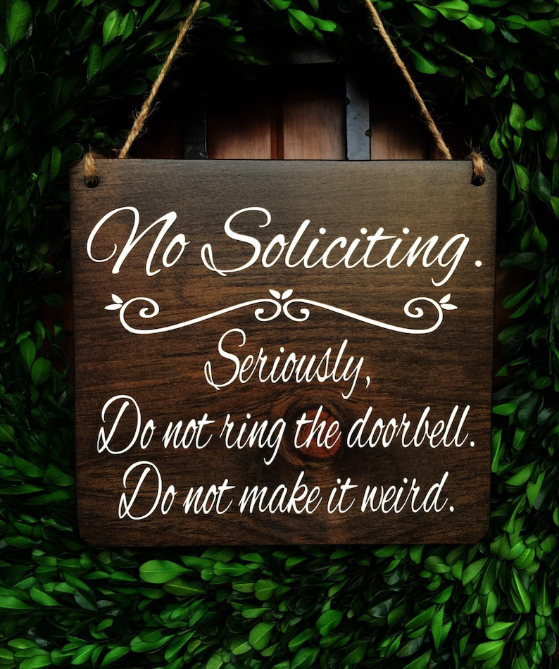 No Soliciting sign, Door Sign, No Soliciting Door, Do Not Disturb Sign, No Solicitation Sign, Do not ring doorbell, don't make it weird Bild 1