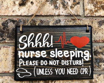 Sleeping Nurse Sign | Nurse Sleeping Sign | Nurse Sign | Nurse Gift | Do Not Disturb | Nurse Graduation Gift | Nurse Appreciation | CPR Sign